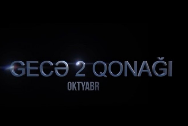 “Gecə qonağı 2”nin növbəti treyleri - &nbsp;video