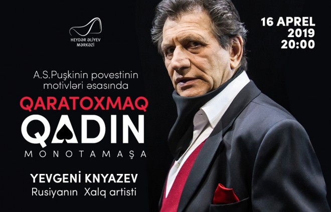 “Qaratoxmaq qadın” Bakıda göstəriləcək