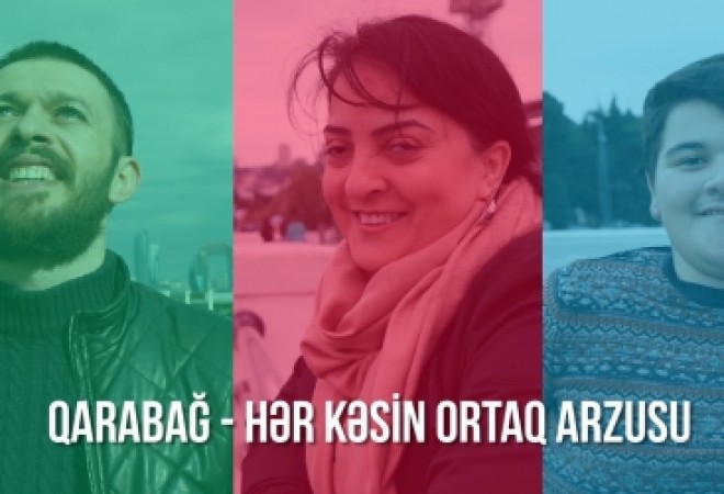  “Qarabağ – hər kəsin ortaq arzusu” 