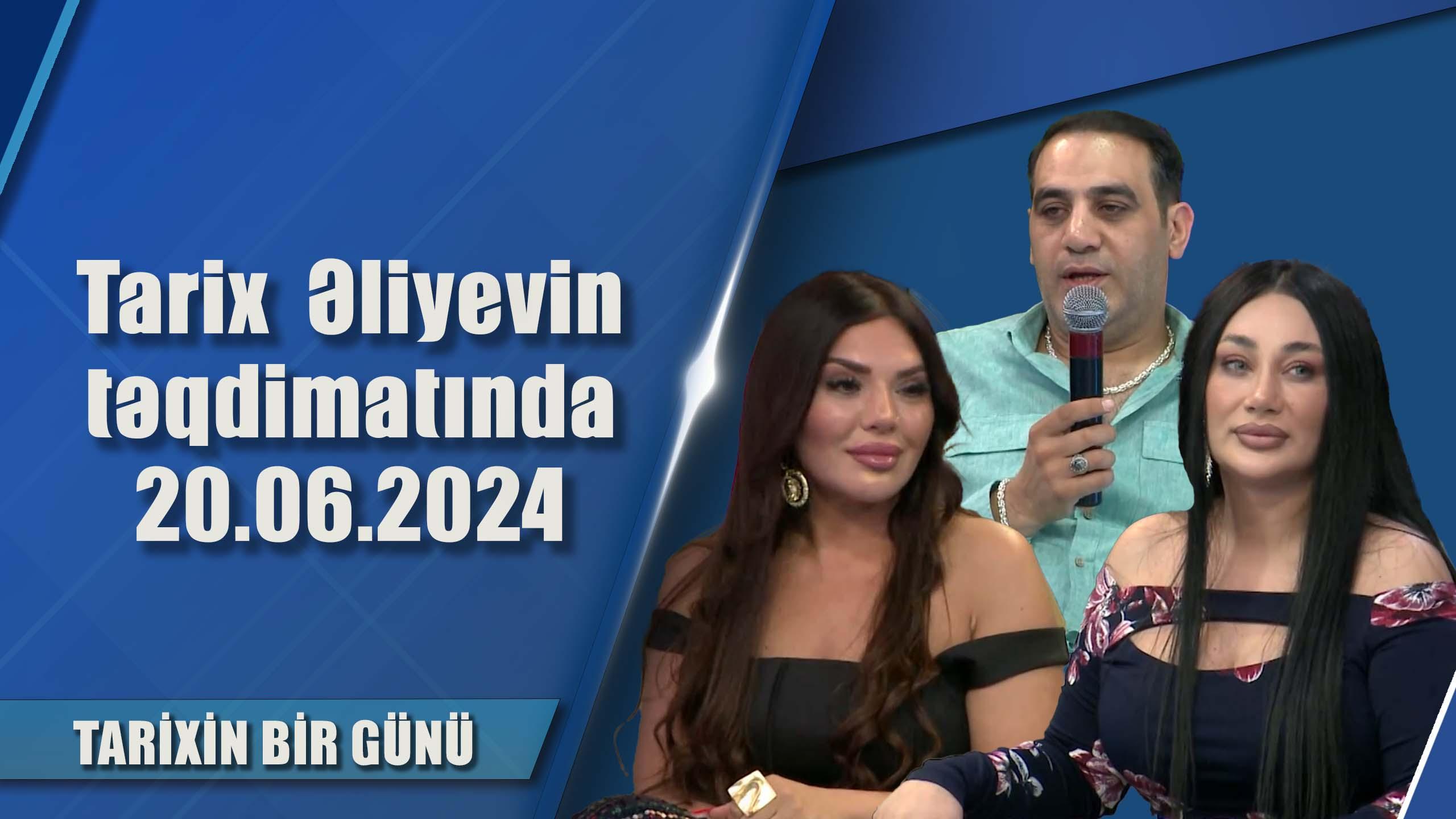 Tarix  Əliyevin təqdimatında 20.06.2024 - Tarixin bir günü